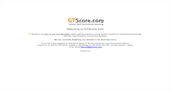 Desktop Screenshot of gtscore.com